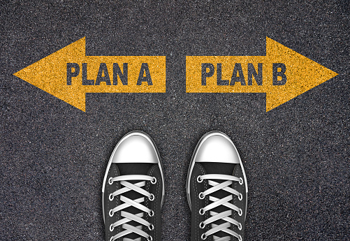 Decision at the crossroad - plan A or plan B