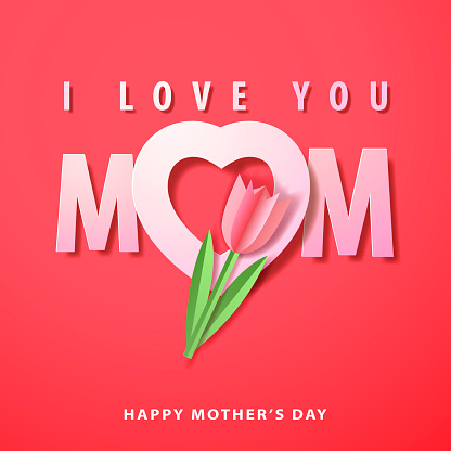 Love Mom Tulips Paper Craft