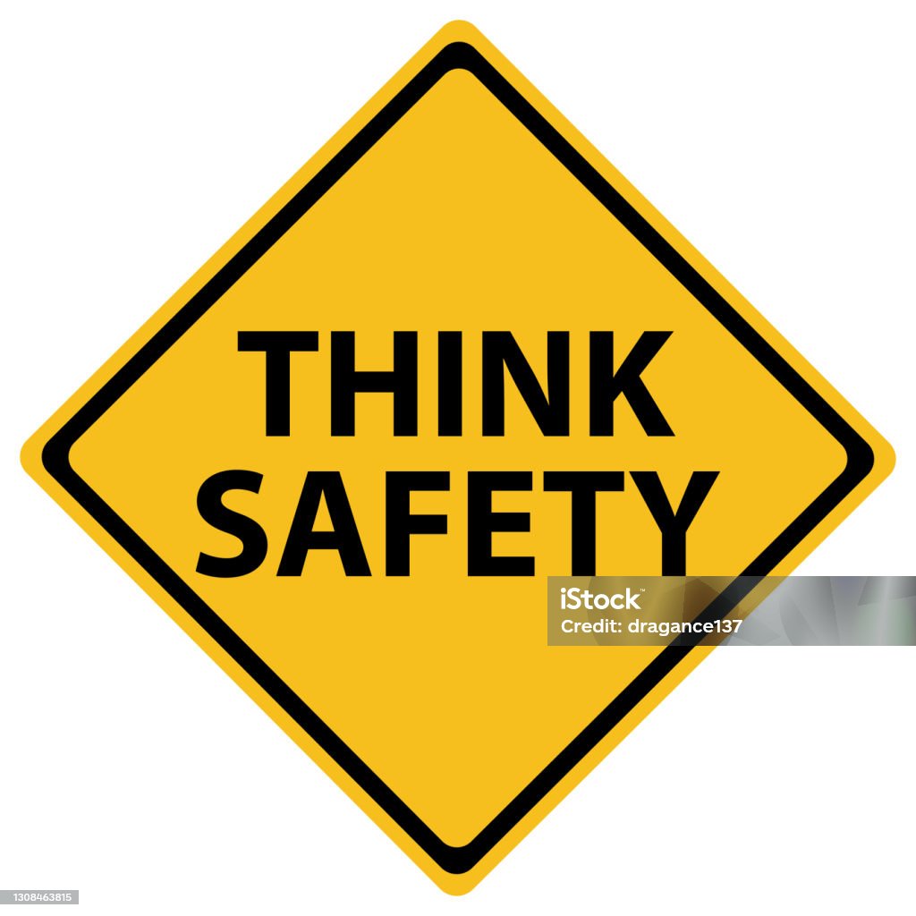 Think Safe Sign In Think Safety Road Sign Stock Illustration - Download Image Now - Safety ...
