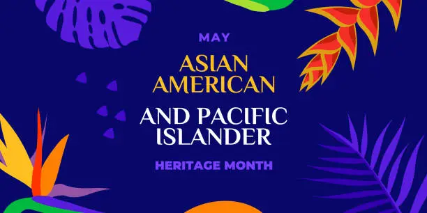 Vector illustration of Asian American and Pacific Islander Heritage Month. Vector banner for social media, card, poster. Illustration with text, tropical plants. Asian Pacific American Heritage Month horizontal composition