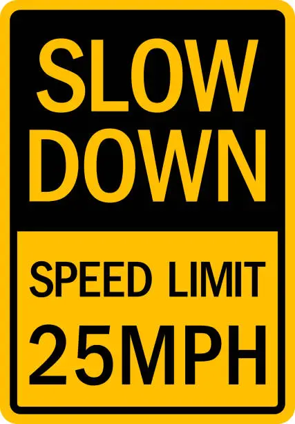 Vector illustration of Slow down speed limit 25 MPH sign.