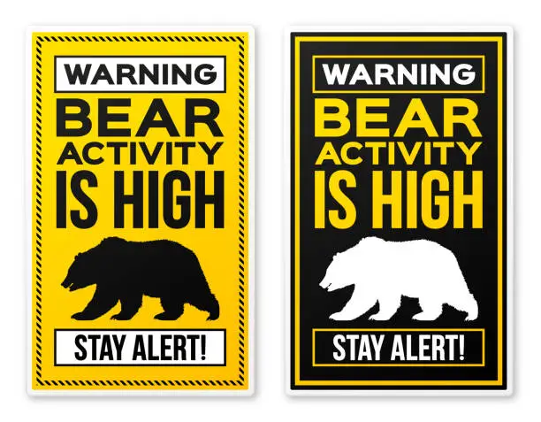 Vector illustration of Warning Bear Activity Is High Sign