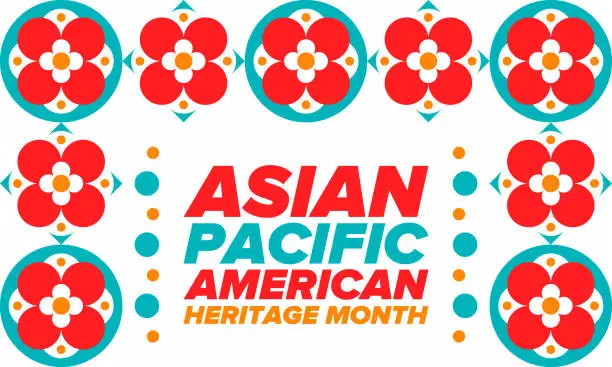 Vector illustration of Asian Pacific American Heritage Month. Celebrated in May. It celebrates the culture, traditions and history of Asian Americans and Pacific Islanders in the United States. Poster, card, banner. Vector