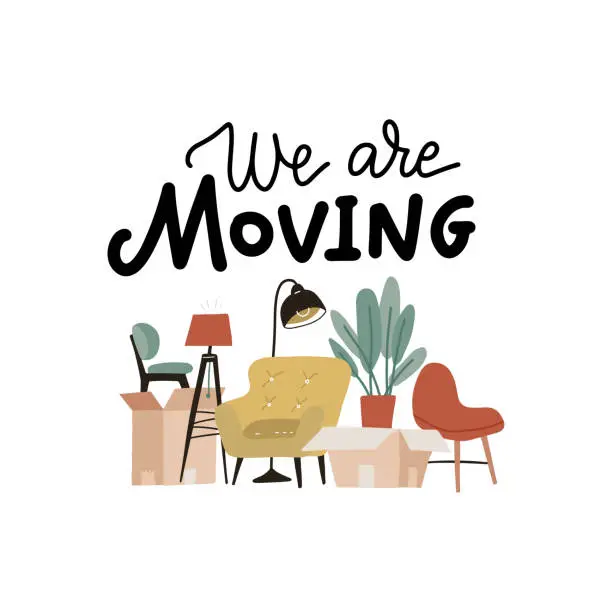 Vector illustration of We are moving - lettering banner. Moving to new house concept. Home furniture in cardboard boxes, plant, , armchair, floor lamps. Transport, removal company services. Cartoon flat vector illustration