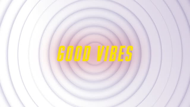 Digital animation of good vibes text against concentric circles on white background