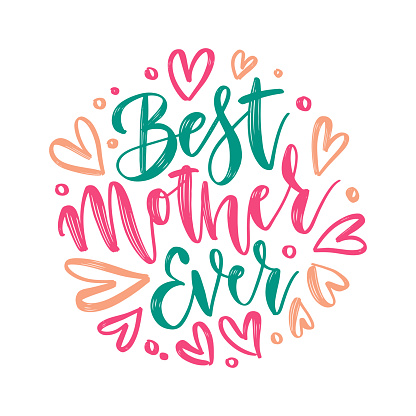 istock Best Mother Ever - vector hand lettering. Happy Mother s Day brush calligraphy illustration with drawn hearts for greeting card, festival poster etc. Vector round concept. 1313159181