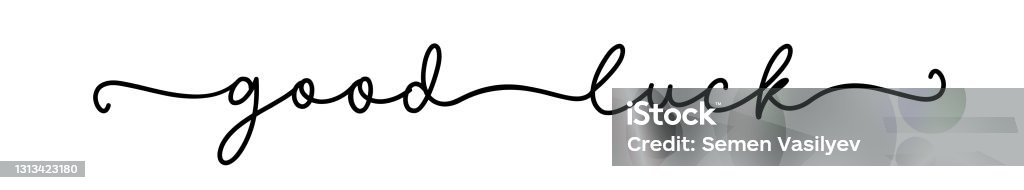 Cursive Luck Good Luck Hand Drawn Script Lucky Text Modern Calligraphy Cursive ...