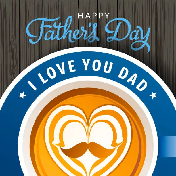 Vector illustration of Father’s Day Coffee and Love