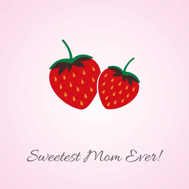 Vector illustration of Mother’s Day greeting card with Strawberry. Spring holidays. Vector Illustration.