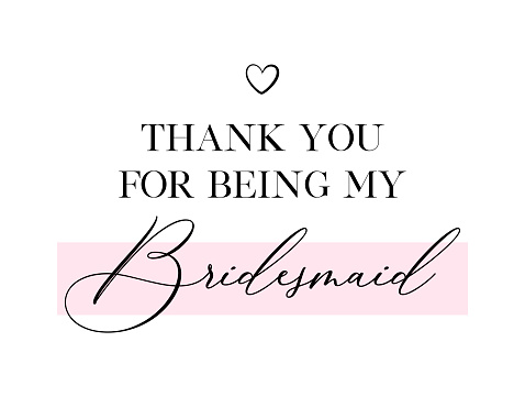 Thank you for being bridesmaid quote