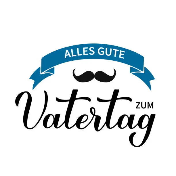 Vector illustration of Zum Vatertag - Happy Fathers Day in German language calligraphy hand lettering. Fatherâs day celebration in Germany. Vector template for typography poster, banner, greeting card, postcard, etc
