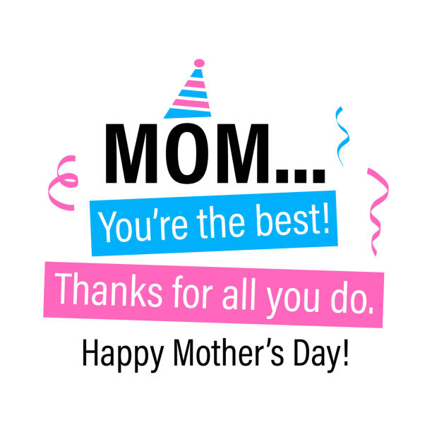 MOM"u2026 You're the best! Thanks for all you do. Happy mother's day! quotes. MOM"u2026 You're the best! Thanks for all you do. Happy mother's day! quotes. Happy mother's day cerebration. Vector Illustration. youre beautiful quotes stock illustrations