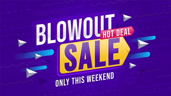 Banner template advertising blowout sale. Hot deal only this weekend announcement. Three-dimension promotion poster with creative design for retail marketing campaign vector illustration