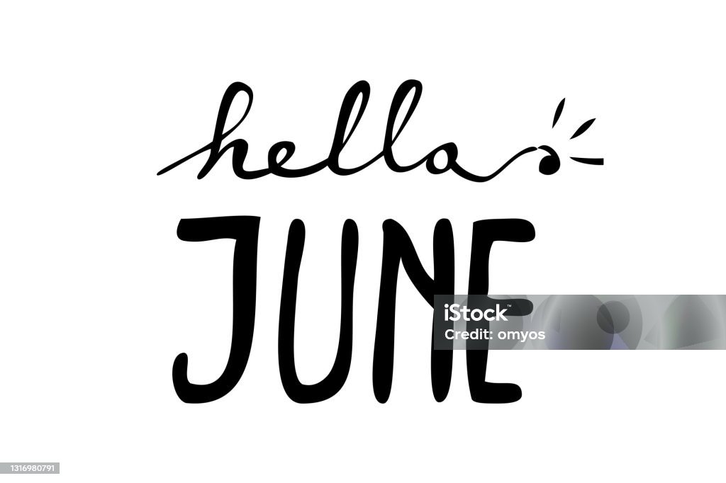 Hello June Lettering Simple Vector Lettering Hello June Isolated On White Stock Illustration ...