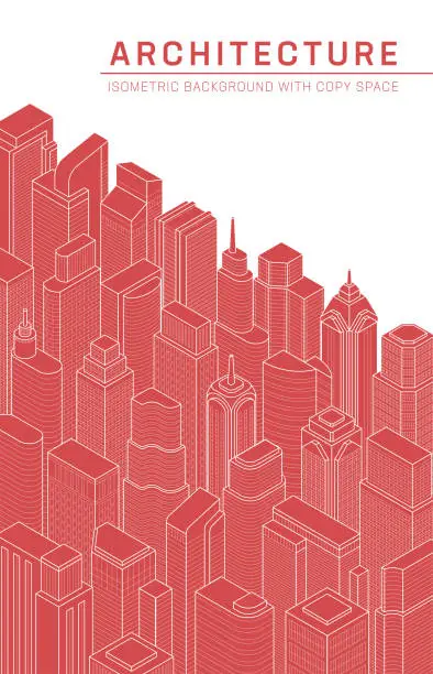 Vector illustration of Urban Background Isometric Buildings Skyscrapers Skyline Downtown Metropolis Architecture Real Estate