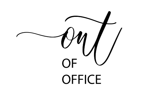 Out of office. Wavy elegant calligraphy spelling for decor