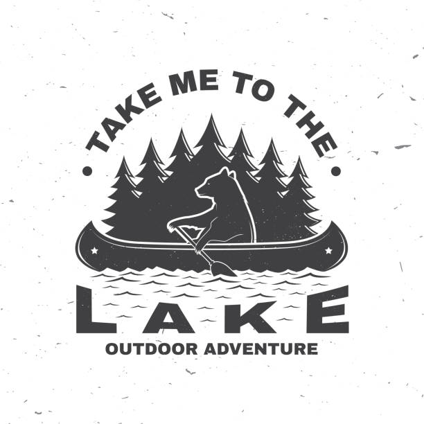 Take me to the lake. Camping quote. Vector. Concept for shirt or symbol, print, stamp or tee. Vintage typography design with bear in canoe, lake and forest silhouette. Summer camp. Take me to the lake. Camping quote. Vector illustration. Concept for shirt or symbol, print, stamp or tee. Vintage typography design with bear in canoe, lake and forest silhouette. Summer camp. outdoor lifestyle stock illustrations