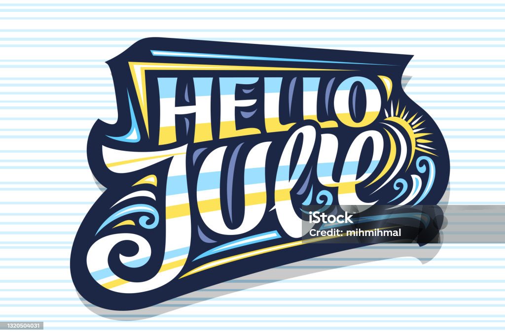 July Blue Lettering Vector Lettering Hello July Stock Illustration - Download Image Now ...