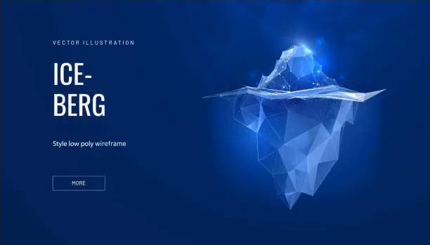 Vector illustration of Iceberg futuristic polygonal illustration on blue background. The glacier is a metaphor, there is a lot of work behind success. Abstract glowing vector illustration for banner or landing page