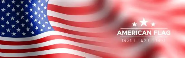 Vector illustration of Vector illustration of American flag with blur. Banner for patriotic holidays.