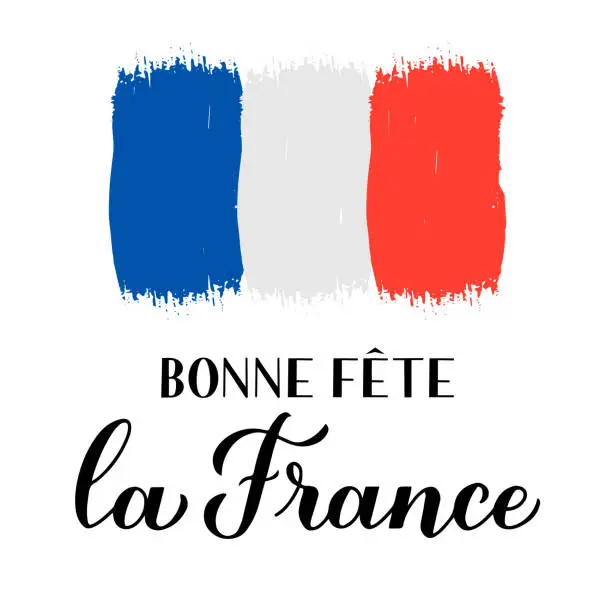 Vector illustration of Bon Fete la France â Congratulations France calligraphy lettering in French language with brush stroke tricolor flag. Bastille Day vector banner