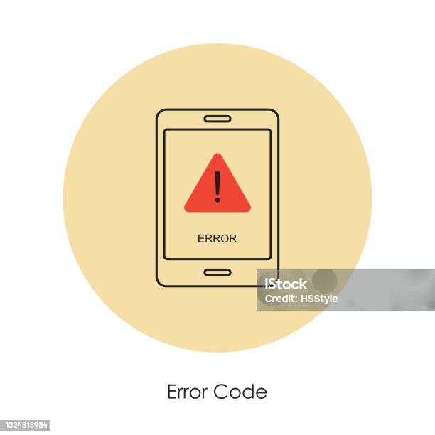 Phone Error. Sign Smartphone Error Code Stock Illustration - Download Image Now - Advice ...