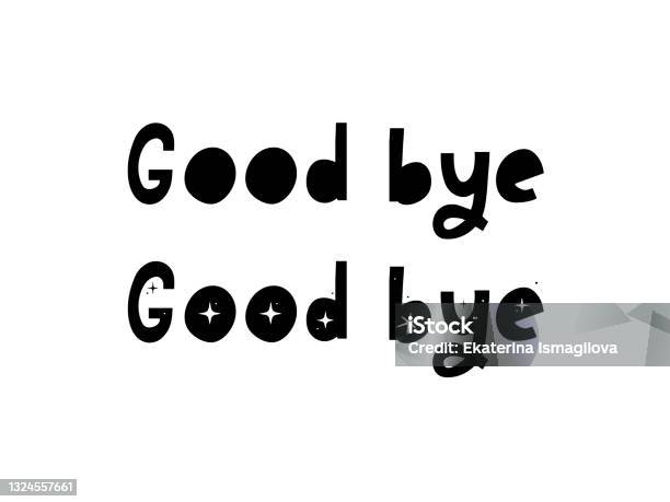 Goodbye Note Drawing Good Bye Text Continuous One Line Drawing Vector Illustration Sketch ...
