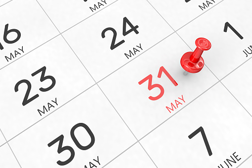 3d rendering of important days concept. May 31st. Day 31 of month. Red date written and pinned on a calendar. Spring month, day of the year. Remind you an important event or possibility.