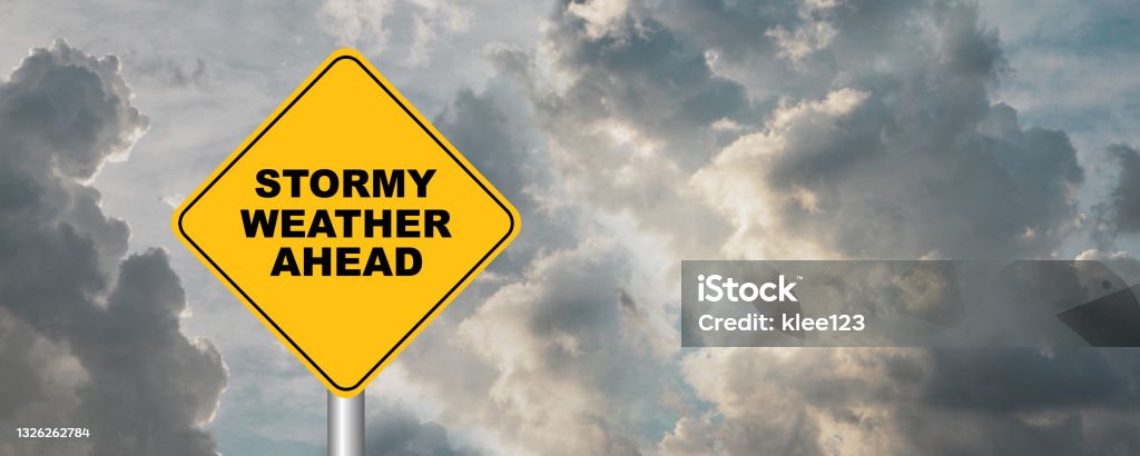 Don T Look Ahead There's Stormy Weather Stormy Weather Ahead Sign On Cloudy Background Stock Photo - Download