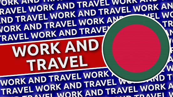 Bangladesh Circular Flag with Work and Travel Titles - 3D Illustration 4K Resolution