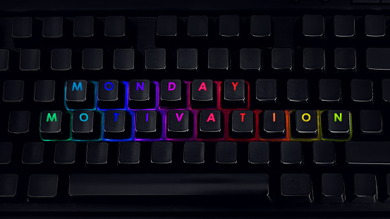 Monday motivation - Written on RGB backlit keyboard, closeup
