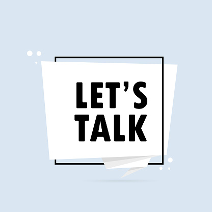 Lets talk. Origami style speech bubble banner. Sticker design template with Let s talk text. Vector EPS 10. Isolated on white background.