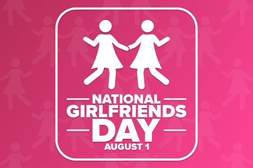 National Girlfriends Day. August 1. Holiday concept. Template for background, banner, card, poster with text inscription. Vector EPS10 illustration
