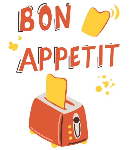 Vector illustration of Food Poster Print Lettering. Toaster with flying bread and title bon appetite. Kitchen, cafe, restaurant or home decoration. Kitchen utensil. Vector illustration isolated on white background.