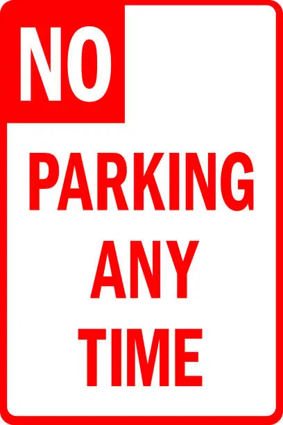 Vector illustration of No parking anytime sign.