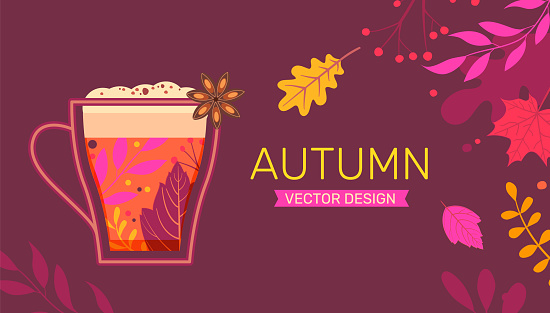 Autumn banner with colorful fall leaves and hot drink,coffee,tea,pumpkin latte,cappuccino.Fall season flyers,presentations,promotion,web,poster,invitation, website or greeting card.Vector illustration