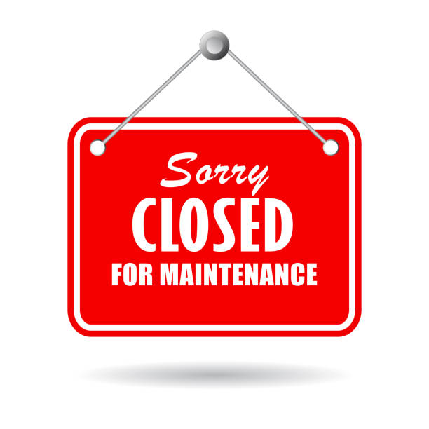 Sorry closed for maintenance vector sign Closed for maintenance vector sign isolated on white background close stock illustrations