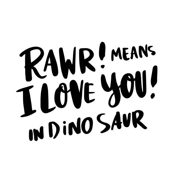 The hand-drawing inscription: "Rawr! means i love you! in dinosaur" in a trendy calligraphic style, of black ink on a white background.  It can be used for card, mug, brochures, poster, t-shirts, phone case etc. Vector Image. The hand-drawing inscription: "Rawr! means i love you! in dinosaur" in a trendy calligraphic style, of black ink on a white background.  It can be used for card, mug, brochures, poster, t-shirts, phone case etc. Vector Image. dinosaur rawr stock illustrations