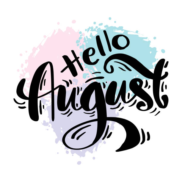 ilustraciones, imágenes clip art, dibujos animados e iconos de stock de hola augusto lettering de mano con salpicaduras de agua. - bienvenido agosto