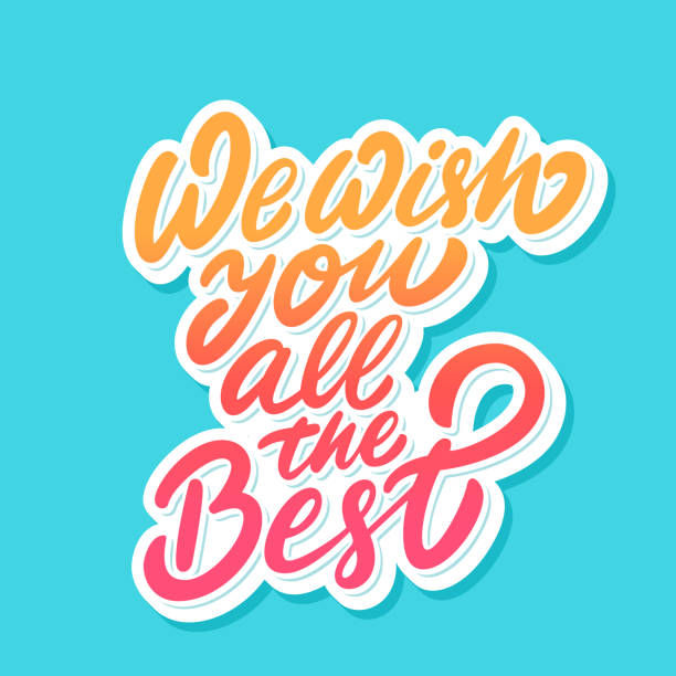 We wish you all the best. Vector lettering. We wish you all the best. Farewell card. Vector lettering. Vector handwritten illustration. good luck stock illustrations