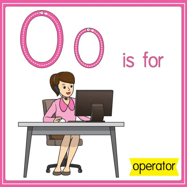 Vector illustration of Vector illustration for learning the alphabet For children with cartoon images. Letter O is for operator.