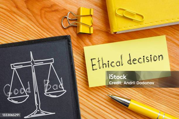 Ethical Decision Is Shown On The Conceptual Photo Using The Text Stock Photo - Download Image Now