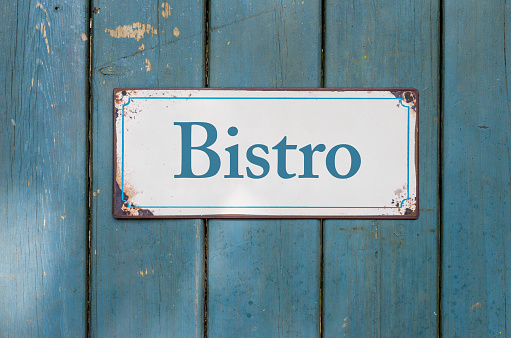Vintage rusty metal sign  - Bistro