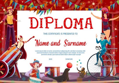 Kids diploma with shapito circus stage and performers, vector background. Graduation diploma, achievement certificate, appreciation award and winner gift template with circus clowns, acrobats