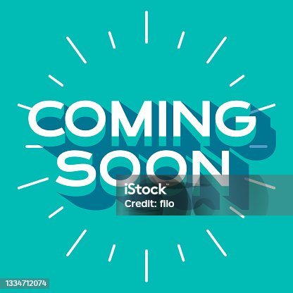 istock Coming Soon Message 1334712074