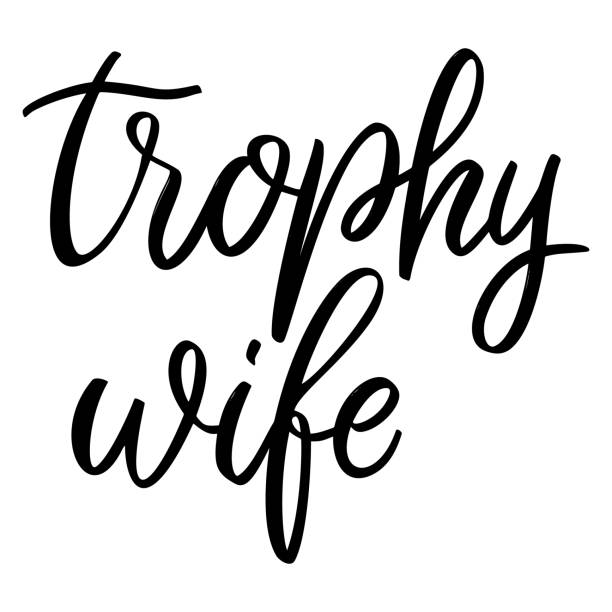 Trophy wife. Lettering phrase on white background. Design element for greeting card, t shirt, poster. Vector illustration Trophy wife. Lettering phrase on white background. Design element for greeting card, t shirt, poster. Vector illustration trophy wife stock illustrations
