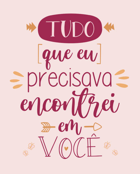 Love lettering in Brazilian Portugues Love lettering in Brazilian Portuguese. Translation from Brazilian Portuguese: "All I needed I found in you"  Fully editable vector, perfect for posters, lettering, mugs, greeting, paintings, t-shirts, decor etc. portugues stock illustrations