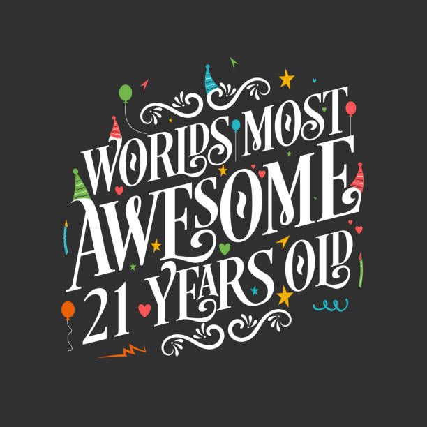 stockillustraties, clipart, cartoons en iconen met world's most awesome 21 years old, 21 years birthday celebration lettering - 21e verjaardag
