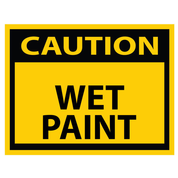 uwaga, mokra farba, wektor znaku - wet paint stock illustrations