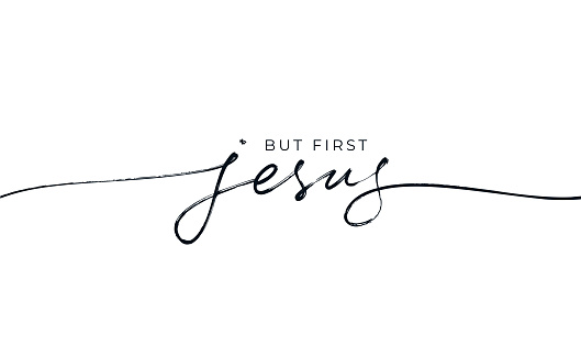 But first Jesus vector religions lettering. Modern line lettering illustration. Hand drawn calligraphy with swooshes. Text for holiday greeting card and t-shirt print. Christianity quote about Jesus